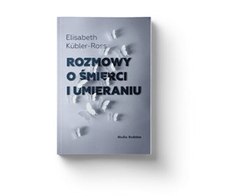 Rozmowy o śmierci i umieraniu