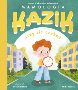 kazik uczy się czekać